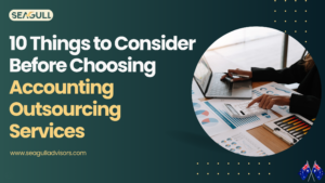 10 Things to Consider Before Choosing Accounting Outsourcing Services
